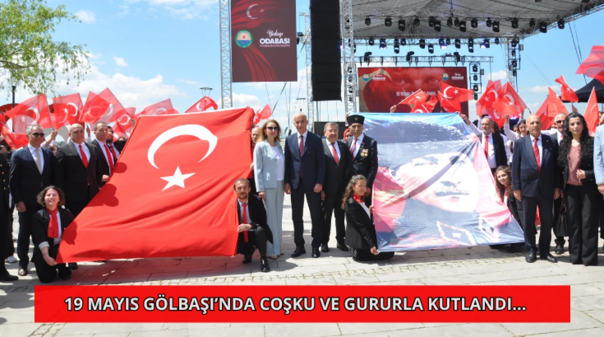 19 Mayıs G&ouml;lbaşı&rsquo;nda Coşku ve Gururla Kutlandı...
