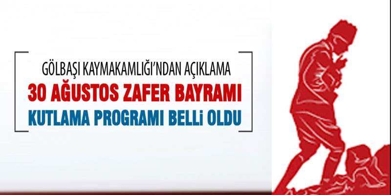 30 Ağustos Zafer Bayramı kutlama programı...  