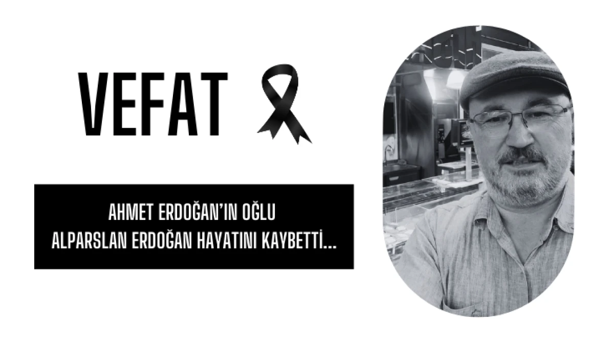 Ahmet Erdoğan&rsquo;ın oğlu Alparslan Erdoğan Hayatını Kaybetti...