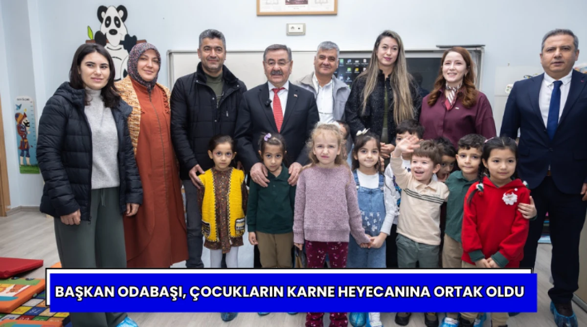 Başkan Odabaşı, &Ccedil;ocukların Karne Heyecanına Ortak Oldu