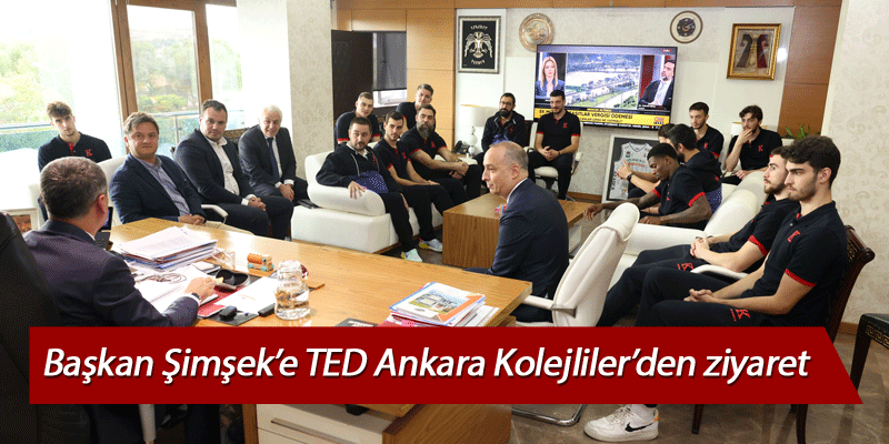 Başkan Şimşek&rsquo;e TED Ankara Kolejliler&rsquo;den ziyaret