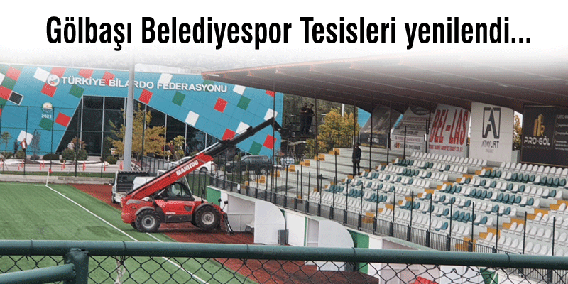 G&ouml;lbaşı Belediyespor Tesisleri yenilendi...