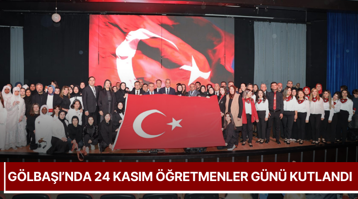 Gölbaşı’nda 24 Kasım Öğretmenler Günü kutlandı... 