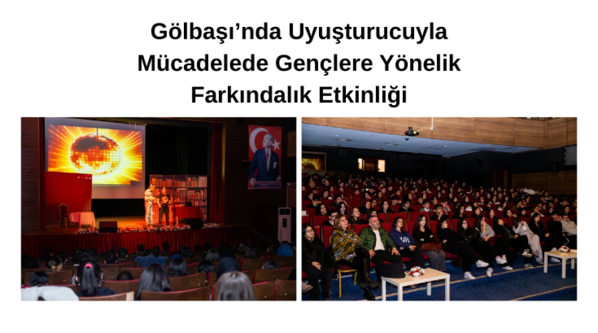 G&ouml;lbaşı&rsquo;nda Uyuşturucuyla M&uuml;cadelede Gen&ccedil;lere Y&ouml;nelik Farkındalık Etkinliği