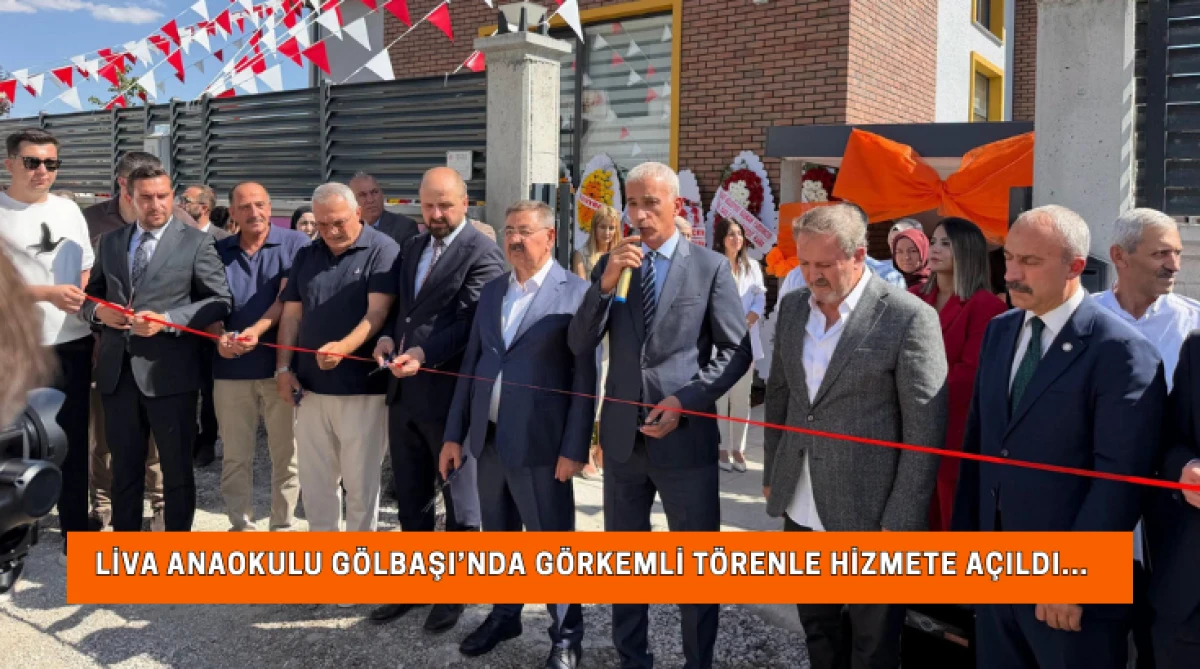 Liva Anaokulu G&ouml;lbaşı&rsquo;nda G&ouml;rkemli T&ouml;renle Hizmete A&ccedil;ıldı...