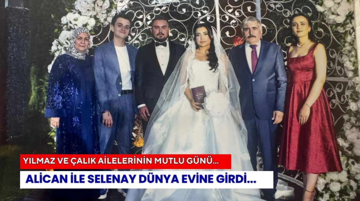 Yılmaz ve &Ccedil;alık Ailelerinin Mutlu G&uuml;n&uuml;... Alican ile Selenay D&uuml;nya evine Girdi...